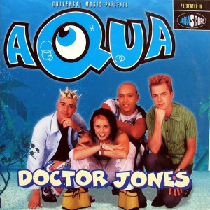 ดาวน์โหลดและฟังเพลง Doctor Jones (Metro's 7" Edit) พร้อมเนื้อเพลงจาก Aqua