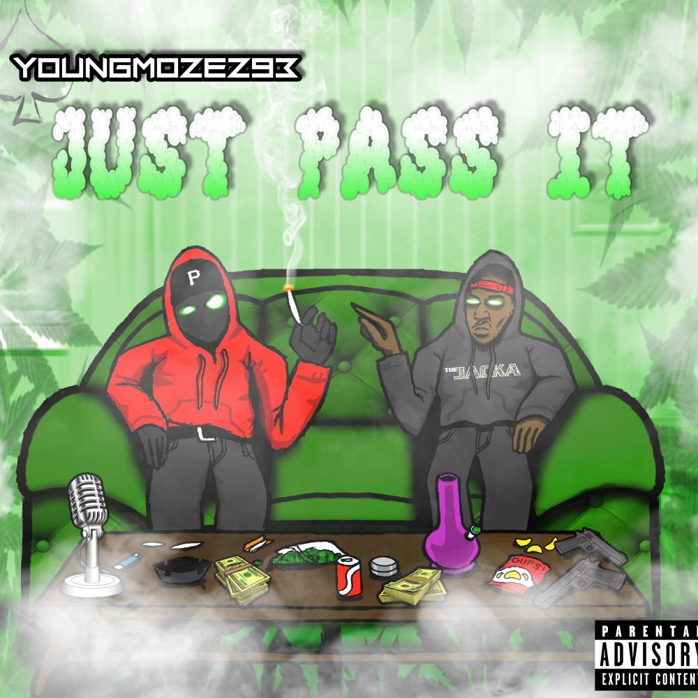 Just Pass It (Explicit)