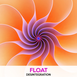 Album Desintegration oleh Float