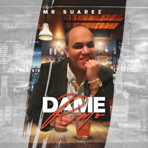 收聽Mr Suarez的Dame Romo歌詞歌曲