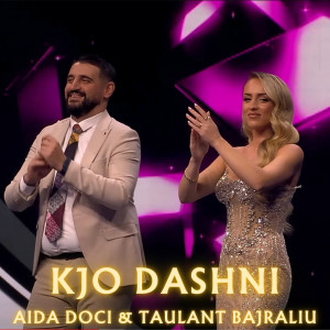 Listen to Kjo Dashni song with lyrics from Aida Doçi