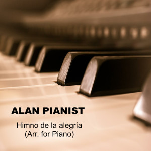 Alan Pianist的專輯Himno de la alegría (Arr. for Piano)