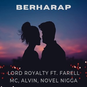 Dengarkan lagu BERHARAP nyanyian Lord Royalty dengan lirik
