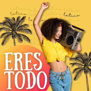 Ritmos del Sol Caribeño的專輯Eres Todo