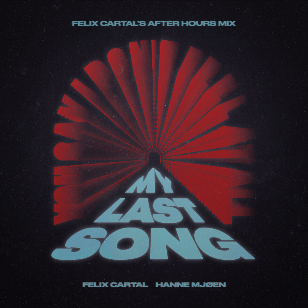 My Last Song (Felix Cartal's After Hours Mix|Explicit)