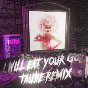 Album I Will Eat Your God (Taube Remix) oleh Floss