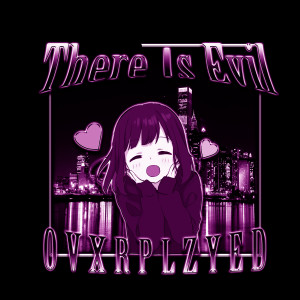 Album There Is Evil from ovxrplzyed