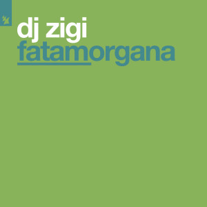 Dengarkan lagu Fatamorgana (Original Mix) nyanyian DJ Zigi dengan lirik