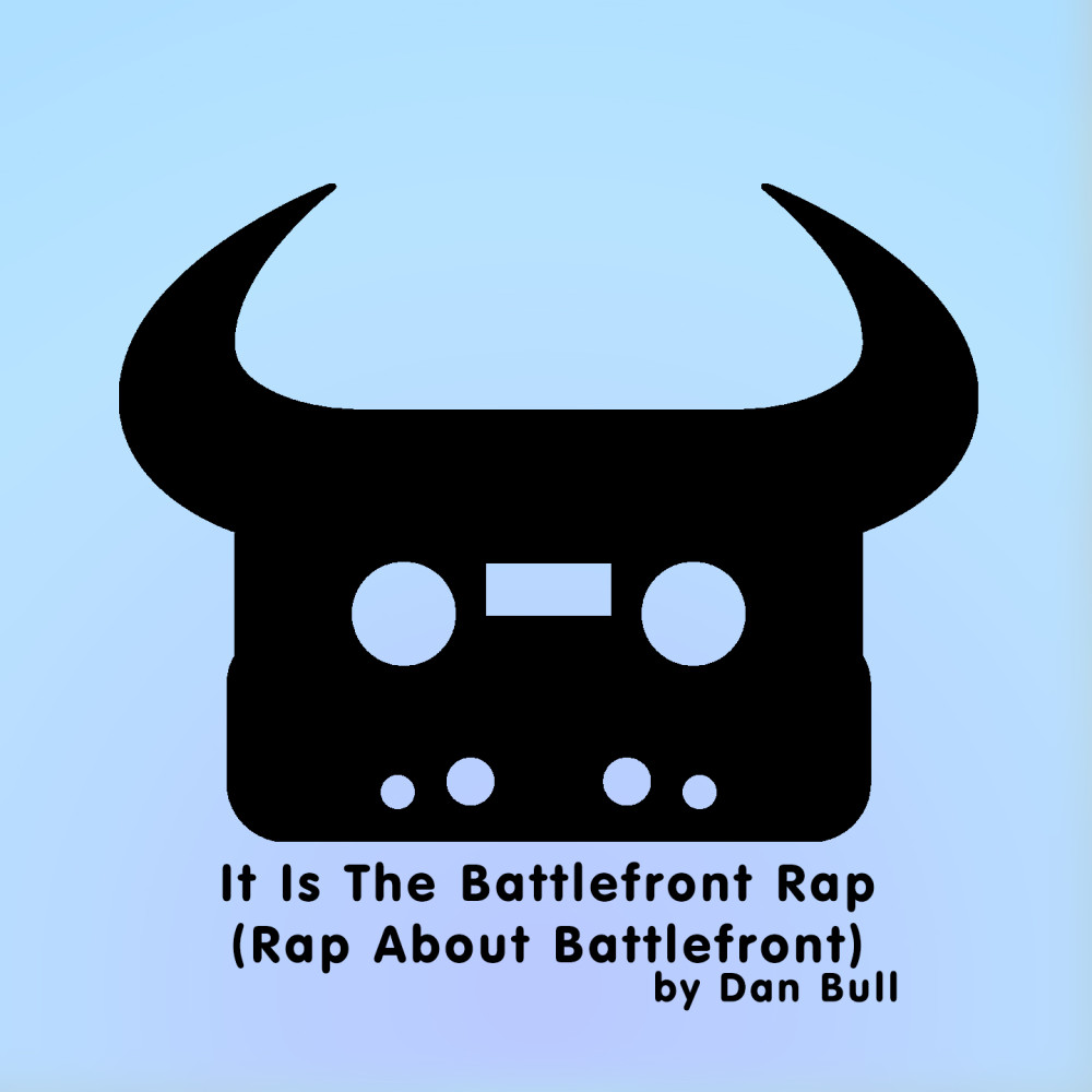 It Is the Battlefront Rap (Rap About Battlefront) (Explicit) (Rap About Battlefront|Explicit)