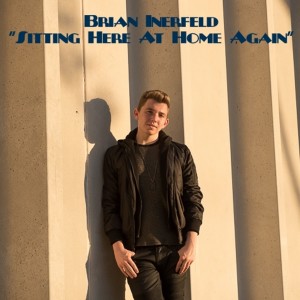 收聽Brian Inerfeld的Sitting Here at Home Again歌詞歌曲