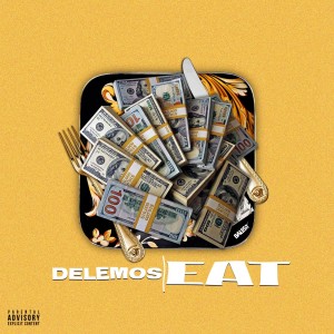 ดาวน์โหลดและฟังเพลง Eat (Explicit) พร้อมเนื้อเพลงจาก Delemos