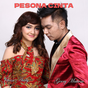 Dengarkan Pesona Cinta lagu dari Gerry Mahesa dengan lirik