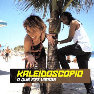Kaleidoscopio的專輯O Que Faz Vibrar