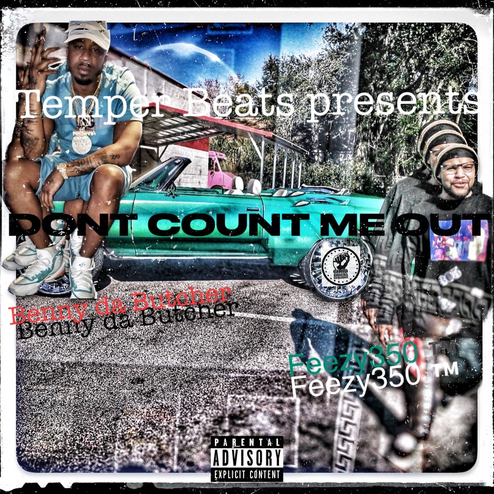 DONT COUNT ME OUT (Explicit)
