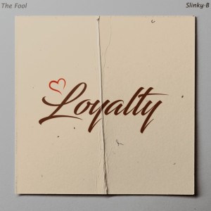 Album Loyalty from the fool