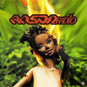 ARSON RADIO (Explicit)