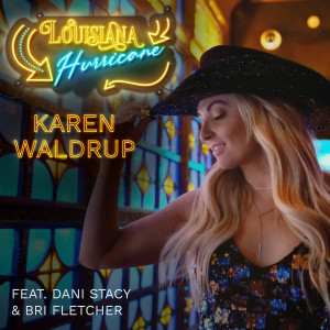收聽Karen Waldrup的Louisiana Hurricane歌詞歌曲