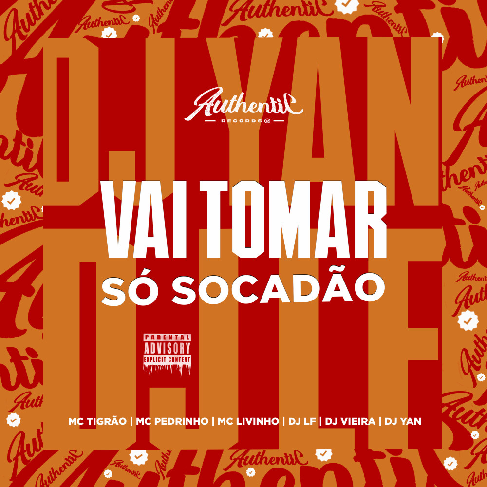 Vai Tomar Só Socadão (feat. DJ Vieira, MC Tigrão, Mc Pedrinho & Mc Livinho) (Explicit)