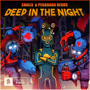 Listen to Deep In The Night song with lyrics from Snails