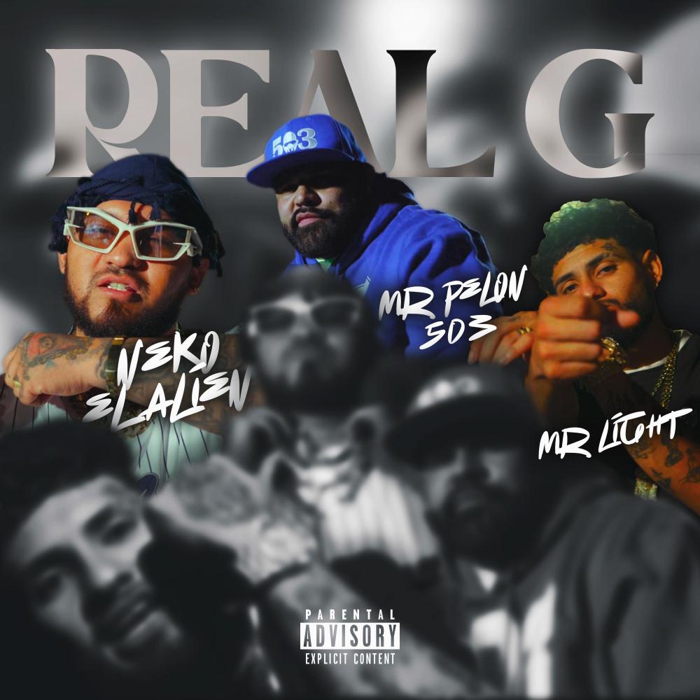Real G (feat. Mr Light & Mr. Pelon (503)) (Explicit)
