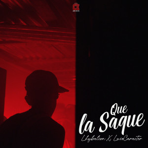 收聽LKYBALION的Que La Saque (Explicit)歌詞歌曲