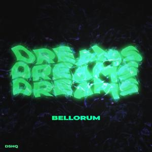 Album Dreams oleh Bellorum