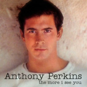 收聽Anthony Perkins的The More I See You歌詞歌曲
