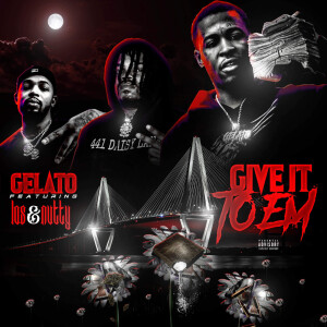 Galeto的專輯Give It To Em (Explicit)