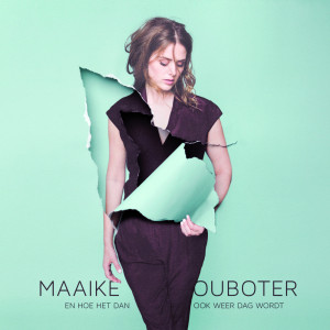 收聽Maaike Ouboter的Dat Ik Je Mis歌詞歌曲