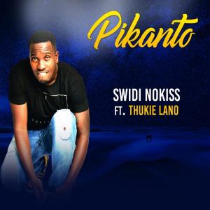 Album Swidi Nokiss (feat. Thukie Lano) from Picanto