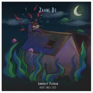 Album Jaane De from Abhijeet Pathak