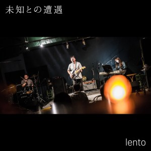 Lento的专辑Close Encounters of the Third Kind (Live at Hachioji papaBeat, 2024)