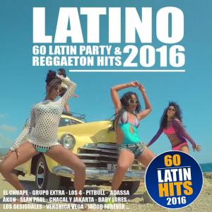 Various Artists的專輯Latino 2016 - 60 Latin Party & Reggaeton Hits