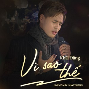 Listen to Vì Sao Thế song with lyrics from Khải Đăng