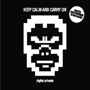 Digital Primate的專輯Keep Calm and Carry On