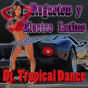 收聽DJ Tropical Dance的Pa' Mi Guerrera歌詞歌曲