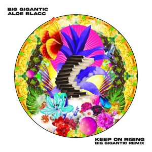 Big Gigantic的專輯Keep On Rising (Big Gigantic Remix)