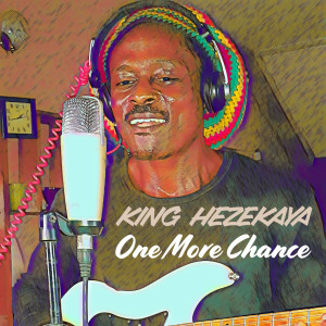 收聽King Hezekaya的One More Chance歌詞歌曲