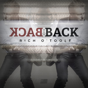Listen to Back to Back song with lyrics from Rich O'Toole
