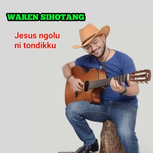 Listen to JESUS NGOLU NI TONDIKU song with lyrics from Waren Sihotang