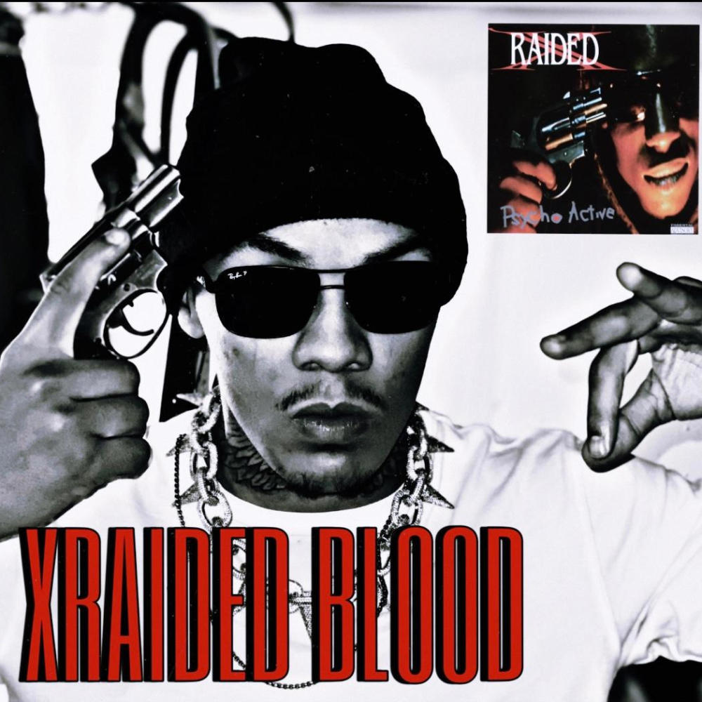XRAIDED BLOOD (Explicit)