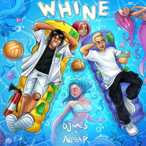 Alpha P的專輯Whine