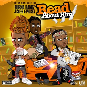ดาวน์โหลดและฟังเพลง Read About Him (Explicit) พร้อมเนื้อเพลงจาก Burna Bandz