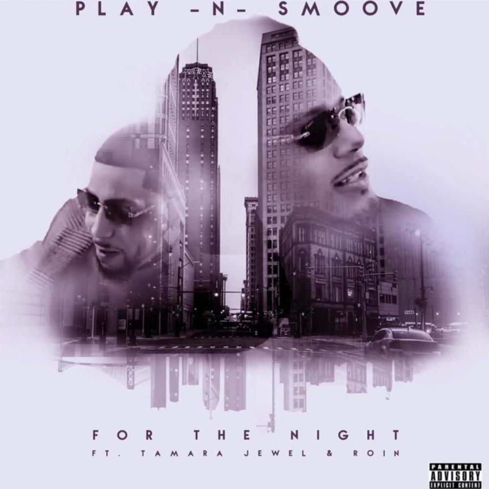 For The Night (feat. Tamara Jewel & Roin) (Explicit)