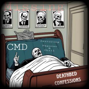 Deathbed Confessions (feat. Chill of Bbent & Papoose) [Explicit]