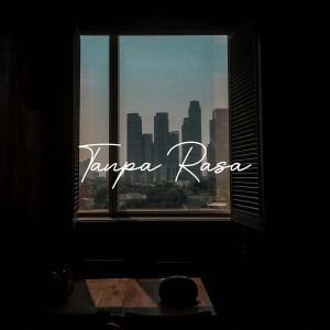 ดาวน์โหลดและฟังเพลง Tanpa Rasa พร้อมเนื้อเพลงจาก Abe Muza