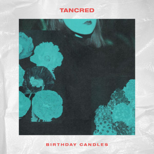 Birthday Candles dari Tancred