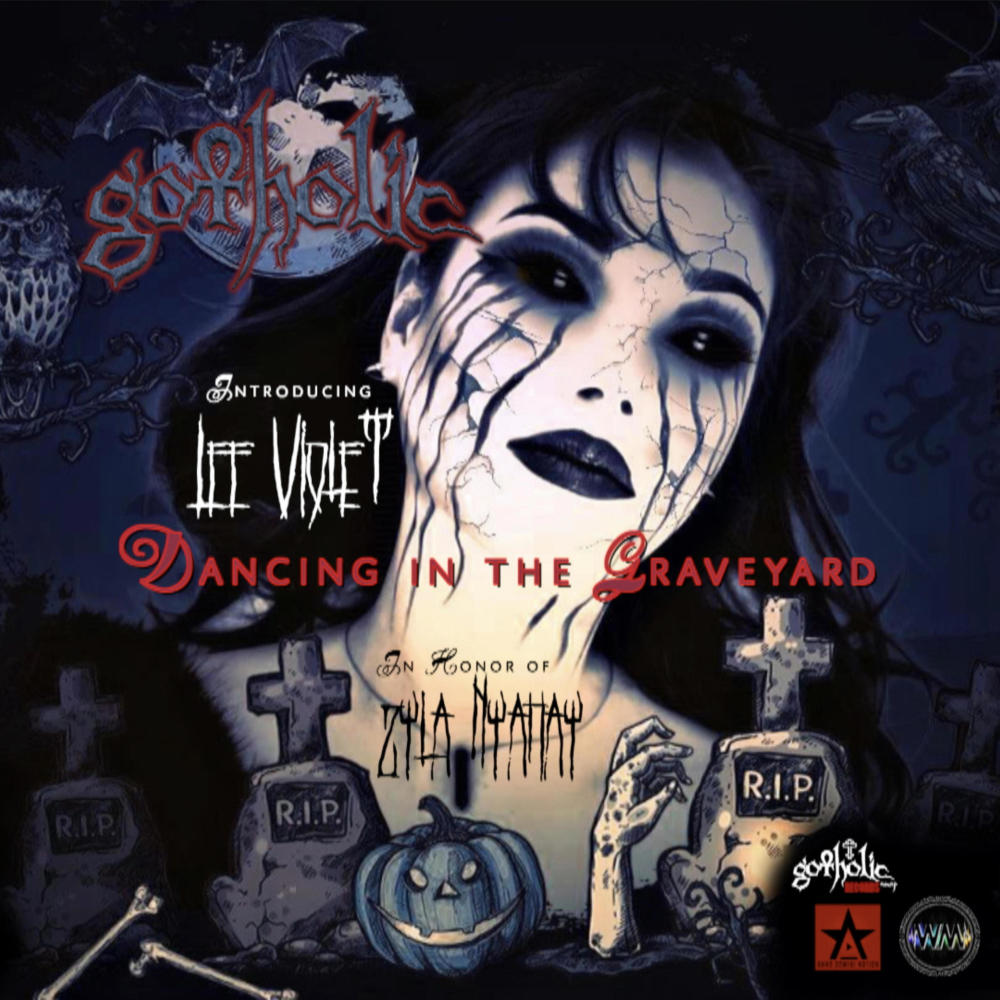 Dancing in the Graveyard (feat. Lee Violet & Zyla Faustina Nyahay)