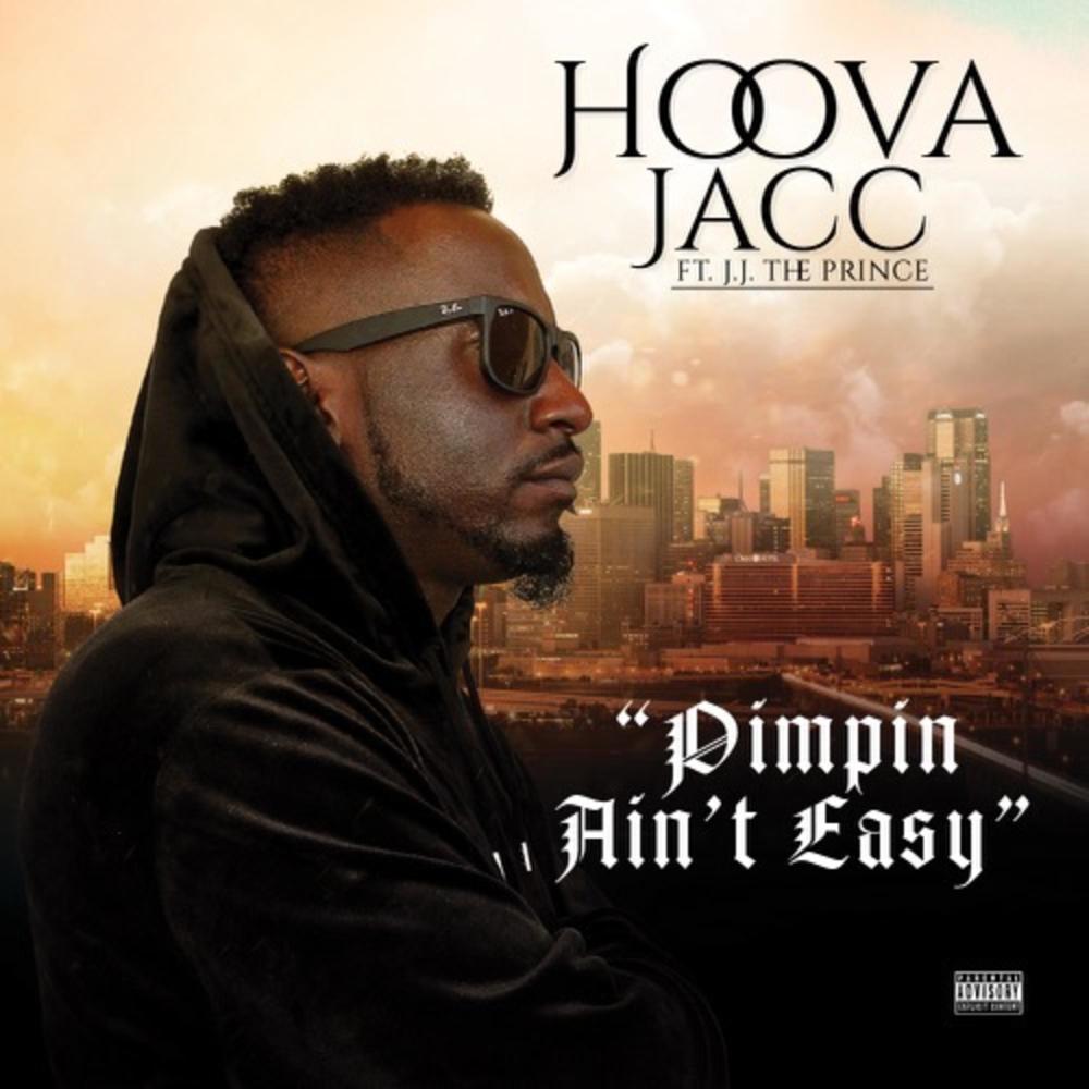 Pimpin Ain't Easy (feat. JJ Tha Prince) (Explicit)