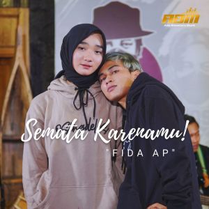 Dengarkan Semata Karenamu lagu dari Fida AP dengan lirik